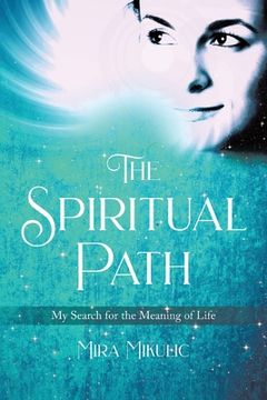 portada The Spiritual Path: My Search for the Meaning of Life (en Inglés)