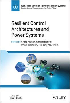 portada Resilient Control Architectures and Power Systems (Ieee Press Series on Power Engineering) (in English)
