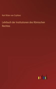 portada Lehrbuch der Institutionen des Römischen Rechtes (en Alemán)