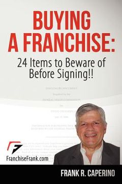 portada buying a franchise: 24 items to beware of before signing!! (en Inglés)