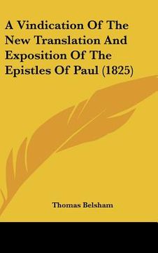 portada a vindication of the new translation and exposition of the epistles of paul (1825)