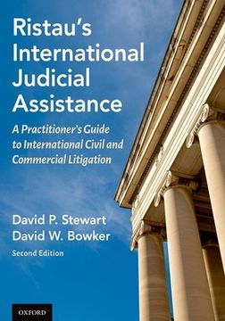 portada Ristau'S International Judicial Assistance: A Practitioner'S Guide to International Civil and Commercial Litigation (en Inglés)
