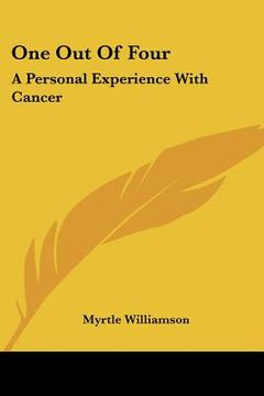 portada one out of four: a personal experience with cancer