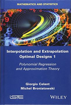 portada Interpolation and Extrapolation Optimal Designs v1: Polynomial Regression and Approximation Theory (Mathematics and Statistics) 