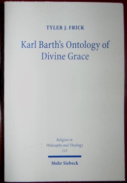 portada Karl Barth's Ontology of Divine Grace: God's Decision Is God's Being (en Inglés)