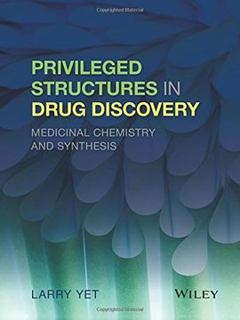 portada Privileged Structures in Drug Discovery: Medicinal Chemistry and Synthesis