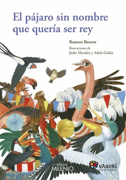 portada El Pájaro sin Nombre que Quería ser rey (Nandibú) (in Catalá)