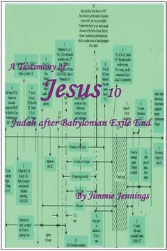portada A Testimony of Jesus 10: Judah after Babylonian Exile End (en Inglés)