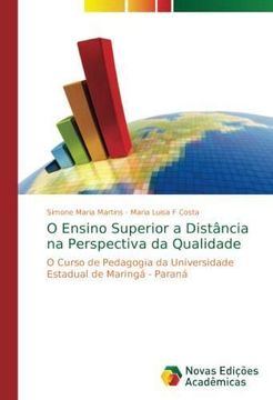 portada O Ensino Superior a Distância na Perspectiva da Qualidade: O Curso de Pedagogia da Universidade Estadual de Maringá - Paraná (Paperback) (en Portugués)