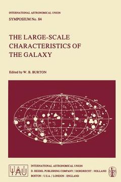 portada The Large-Scale Characteristics of the Galaxy (en Inglés)