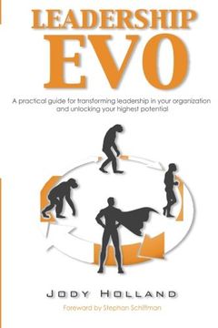 portada Leadership Evo: A Practical Guide For Transforming Leadership In Your Organization And Unlocking Your Highest Potential