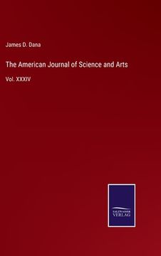 portada The American Journal of Science and Arts: Vol. XXXIV (en Inglés)