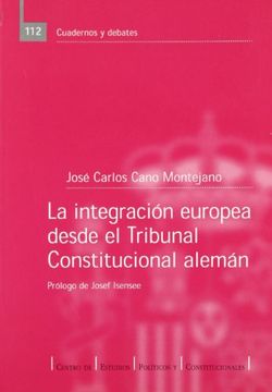 portada La integracion europea desde el tribunal constitucional Alemán