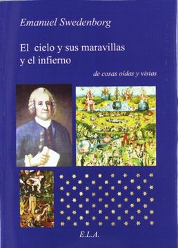 portada El Cielo y sus Maravillas y el Infierno de Cosas Vistas y Oídas (in Spanish)