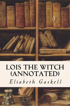 portada Lois the Witch (annotated) (en Inglés)