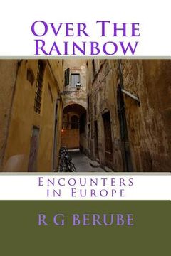 portada Over The Rainbow: Encounters in Europe (in English)