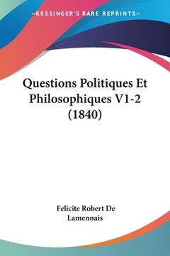 portada Questions Politiques Et Philosophiques V1-2 (1840) (en Francés)