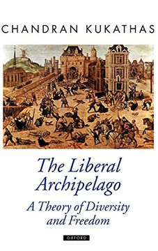 portada The Liberal Archipelago: A Theory of Diversity and Freedom (Oxford Political Theory) (in English)