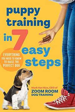 portada Puppy Training in 7 Easy Steps: Everything you Need to Know to Raise the Perfect dog 