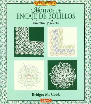 portada El Libro de Motivos de Encaje de Bolillos. Plantas y Flores (in Spanish)