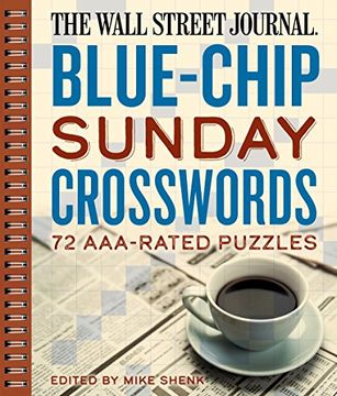 portada The Wall Street Journal Blue-Chip Sunday Crosswords: 72 Aaa-Rated Puzzles (en Inglés)