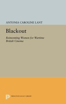 portada Blackout: Reinventing Women for Wartime British Cinema (Princeton Legacy Library) (en Inglés)