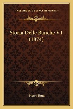 portada Storia Delle Banche V1 (1874) (in Italian)