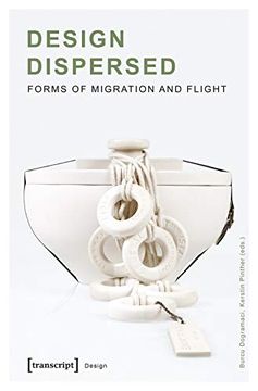 portada Design Dispersed: Forms of Migration and Flight (in English)