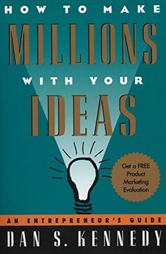 portada How to Make Millions With Your Ideas: An Entrepreneur's Guide (in English)