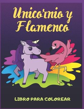 portada Unicornio y Flamenco: Libro Para Colorear