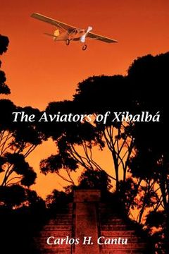 portada the aviators of xibalba (en Inglés)