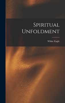 portada Spiritual Unfoldment (en Inglés)