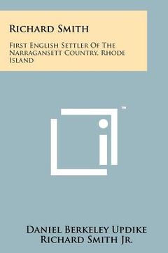 portada richard smith: first english settler of the narragansett country, rhode island