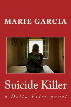 portada Suicide Killer: a Delta Files novel