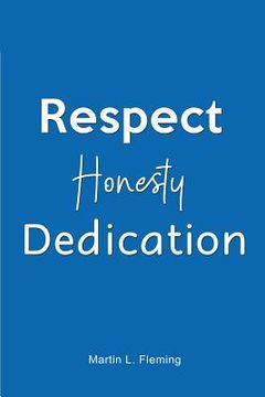 portada Respect Honesty Dedication (en Inglés)
