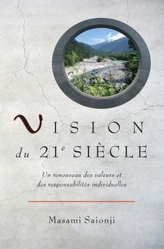 portada Vision du 21e siècle: Un renouveau des valeurs et des responsabilités individuelles (en Francés)