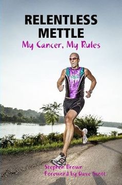 portada Relentless Mettle - My Cancer, My Rules