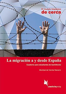 portada La Migración a y Desde España: Cuarderno Para Estudiantes de Bachillerato (el Mundo Hispánico de Cerca)