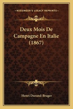 portada Deux Mois De Campagne En Italie (1867) (en Francés)