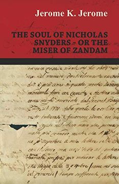 portada The Soul of Nicholas Snyders - or the Miser of Zandam (in English)