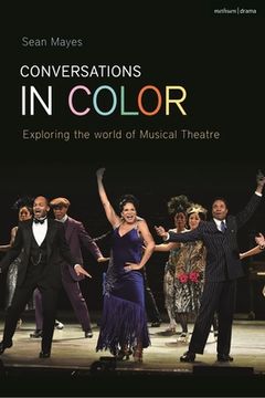 portada Conversations in Color: Exploring North American Musical Theatre (in English)