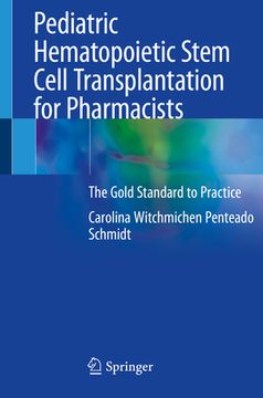 portada Pediatric Hematopoietic Stem Cell Transplantation for Pharmacists: The Gold Standard to Practice (en Inglés)