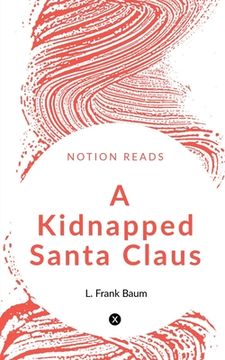 portada A Kidnapped Santa Claus (en Inglés)