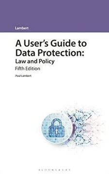 portada A User's Guide to Data Protection: Law and Policy (a User's Guide To. Series) (en Inglés)