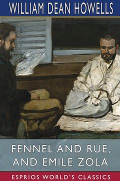 portada Fennel and Rue, and Emile Zola (Esprios Classics) (en Inglés)