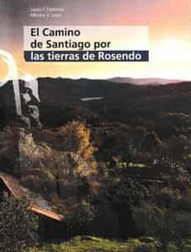 portada El Camino de Santiago por las Tierras de Rosendo (in Spanish)
