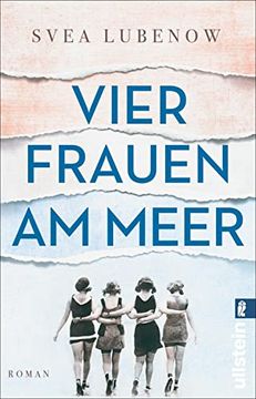 portada Vier Frauen am Meer: Roman | Eine Junge Frau Erlebt die Reformbewegungen der Zwanziger Jahre vor der Wunderbaren Landschaft von Ahrenshoop (en Alemán)