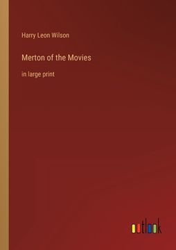 portada Merton of the Movies: in large print (en Inglés)