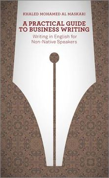portada A Practical Guide to Business Writing: Writing in English for Non-Native Speakers