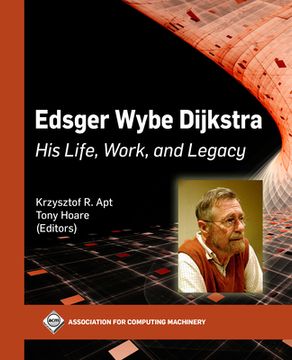 portada Edsger Wybe Dijkstra: His Life, Work, and Legacy (en Inglés)